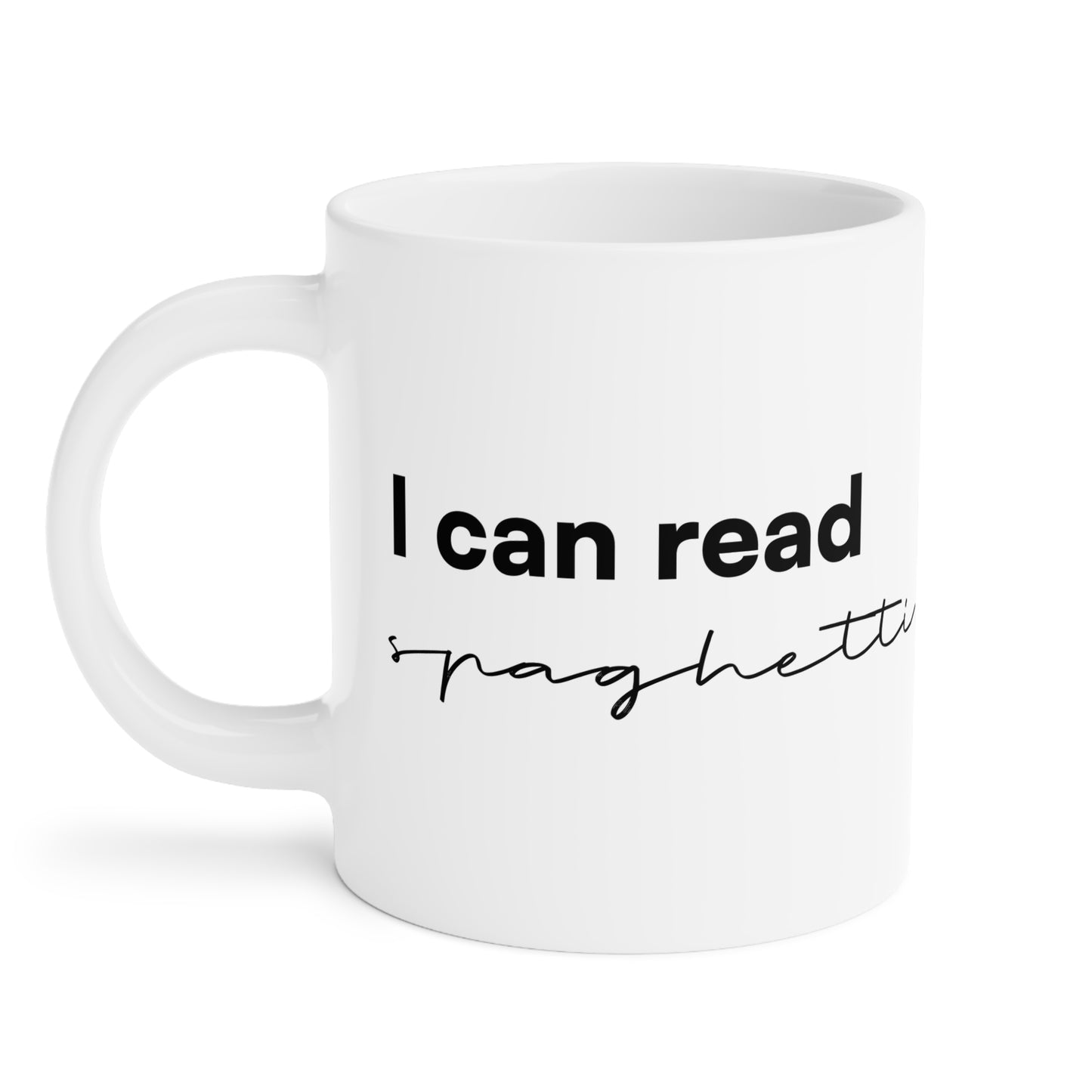 "I can read spaghetti" Ceramic Mug