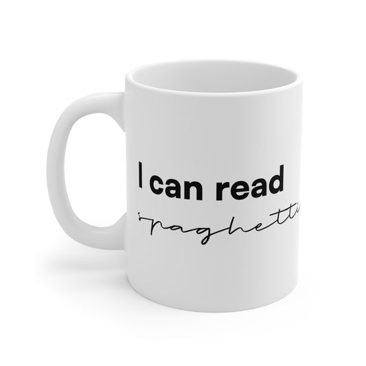 "I can read spaghetti" Ceramic Mug