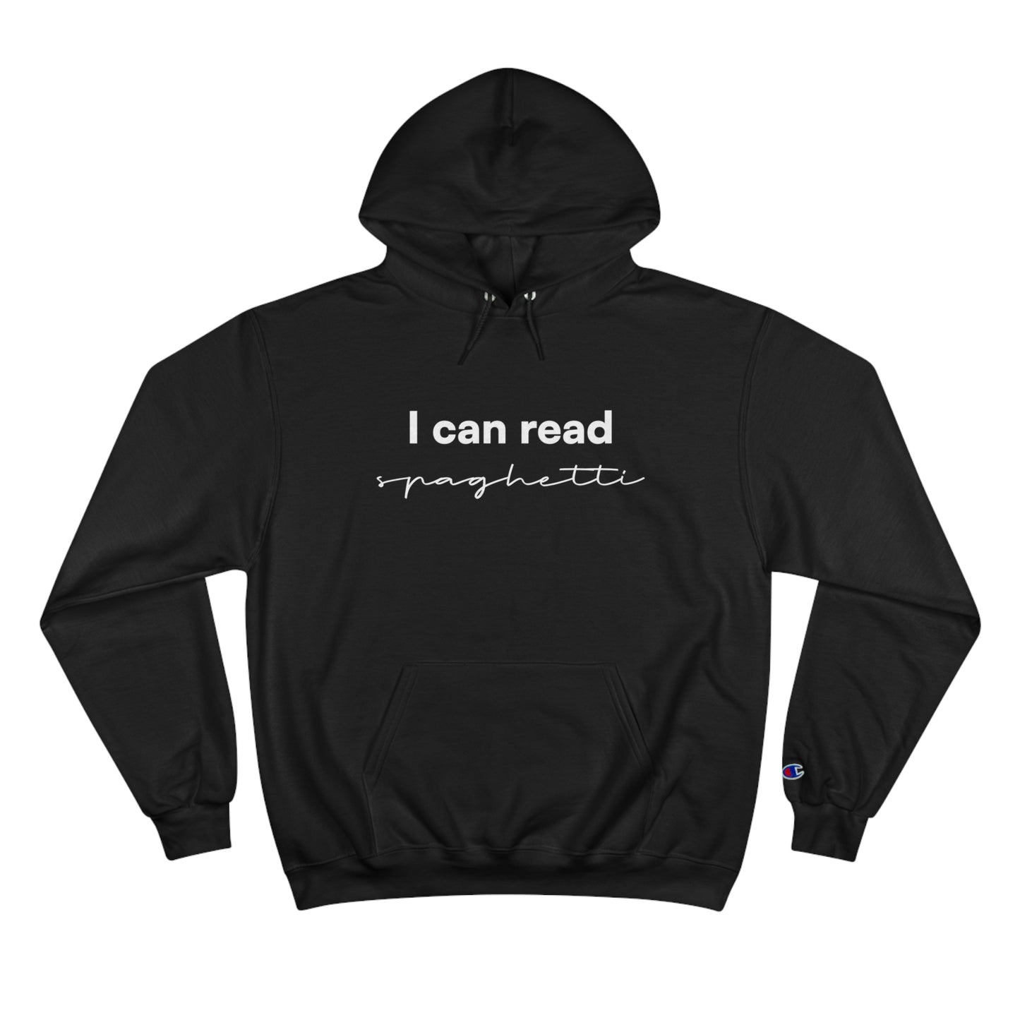 "I can read spaghetti" Champion Hoodie